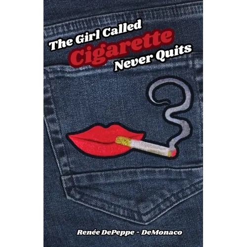 The Girl Called 'Cigarette' Never Quits