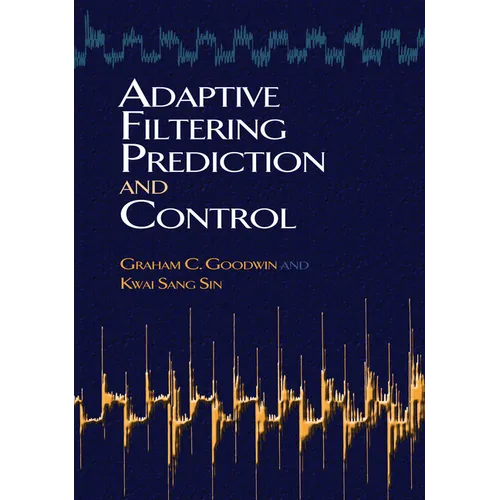 Adaptive Filtering Prediction and Control
