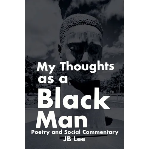 My Thoughts as a Black Man