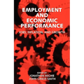 Employment and Economic Performance: Jobs, Inflation, and Growth