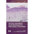 Recent Advances in Rhinosinusitis and Nasal Polyposis
