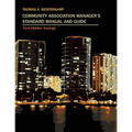 Community Association Manager's Standard Manual and Guide: Find Hidden Savings