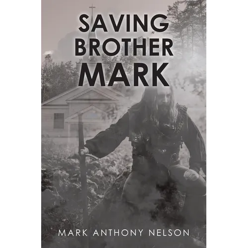 Saving Brother Mark