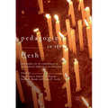 Pedagogies in the Flesh: Case Studies on the Embodiment of Sociocultural Differences in Education