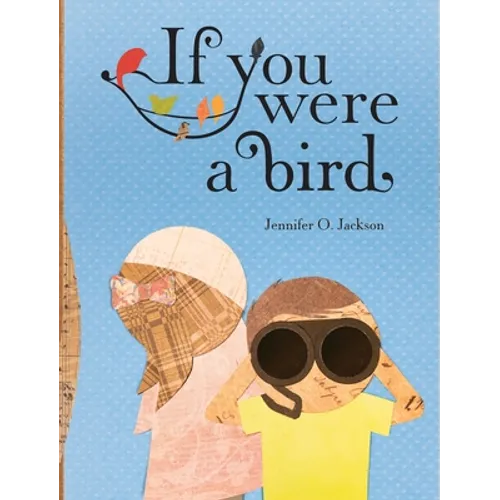 If You Were a Bird