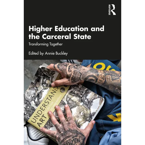 Higher Education and the Carceral State: Transforming Together