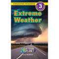 Extreme Weather: Our Changing Planet (Engaging Readers, Level 3)
