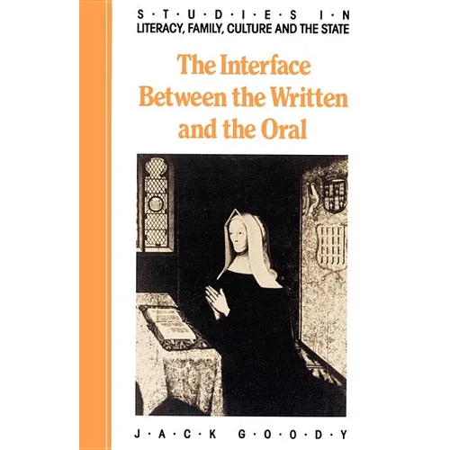 The Interface Between the Written and the Oral
