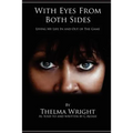 With Eyes From Both Sides: Living My Life In and Out of the Game
