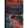Journal of Anatomy and Physiology; Volume 22