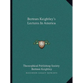 Bertram Keightley's Lectures In America