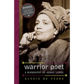 Warrior Poet: A Biography of Audre Lorde