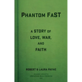 Phantom FaST: A Story of Love, War, and Faith