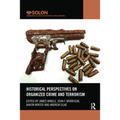 Historical Perspectives on Organized Crime and Terrorism