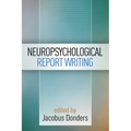 Neuropsychological Report Writing
