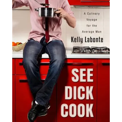 See Dick Cook: A Culinary Voyage for the Average Man