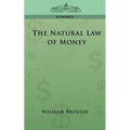 The Natural Law of Money