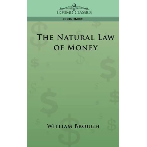 The Natural Law of Money