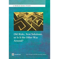 Old Risks-New Solutions, or Is It the Other Way Around?