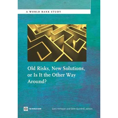 Old Risks-New Solutions, or Is It the Other Way Around?