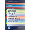 Nonlinear Principal Component Analysis and Its Applications