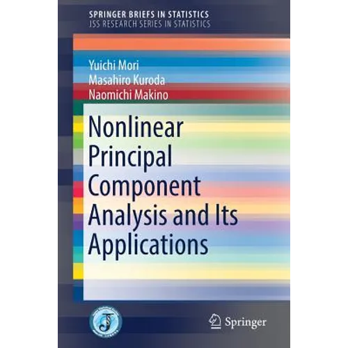 Nonlinear Principal Component Analysis and Its Applications