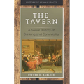 The Tavern: A Social History of Drinking and Conviviality