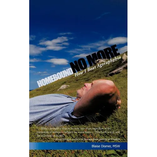 Homebound No More: How I Beat Agoraphobia