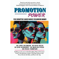 Promotion Power: Five Disruptive Career Moves for Modern Women