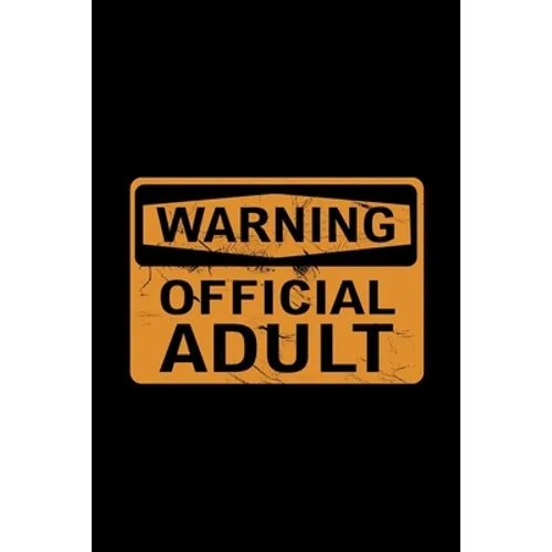 Warning Official Adult: 18th Birthday Gifts For Boys