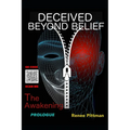 Deceived Beyond Belief - The Awakening: Prologue