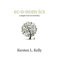ec-o-nom-ics: a simple twist on normalcy: a blend of pop culture, economics, and social trends