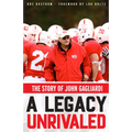A Legacy Unrivaled: The Story of John Gagliardi