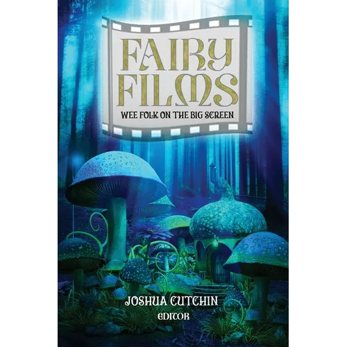 Fairy Films: Wee Folk on the Big Screen