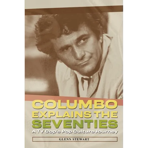 Columbo Explains the Seventies