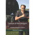 Dance of the Dragon: Healing Oneself & Others