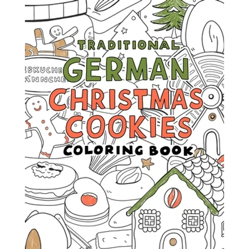 Traditional german christmas Cookies Coloring Book: A Coloring book