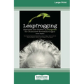 Leapfrogging (16pt Large Print Edition)