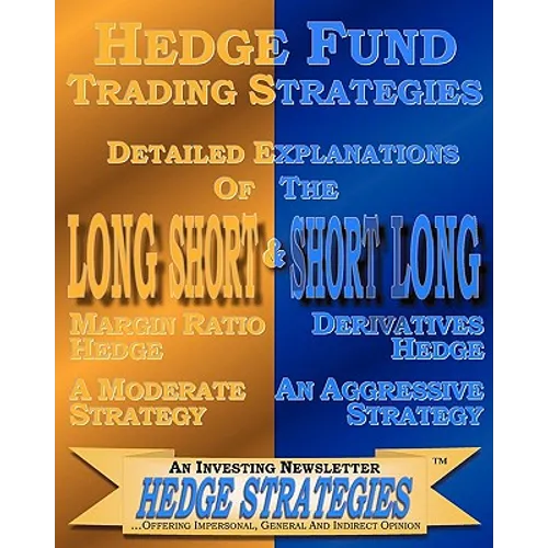 Hedge Fund Trading Strategies Detailed Explanations Of The Long Short & Short Long
