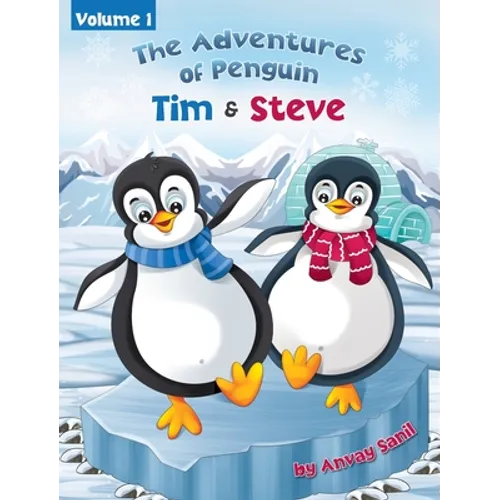 The Adventures of Penguin Tim & Steve