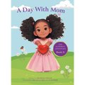 A Day With Mom