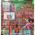 On the Right Path: Book Five