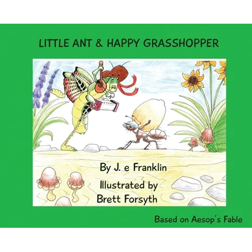 Little Ant & Happy Grasshopper
