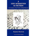 A Life Marketed as Fiction: An Analysis of the Works of Eliza Parsons