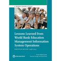 Lessons Learned from World Bank Education Management Information System Operations: Portfolio Review, 1998-2014