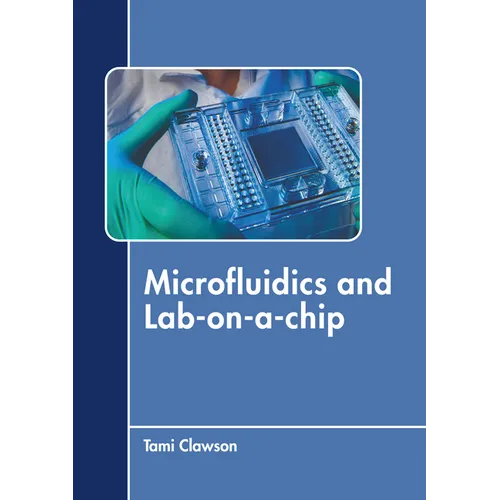 Microfluidics and Lab-On-A-Chip
