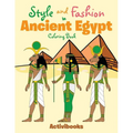 Style and Fashion in Ancient Egypt Coloring Book