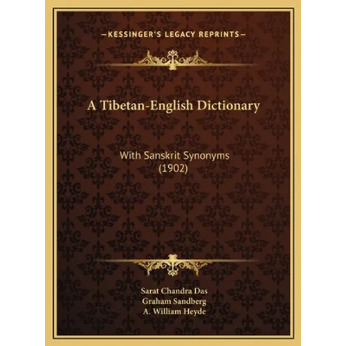 A Tibetan-English Dictionary: With Sanskrit Synonyms (1902)