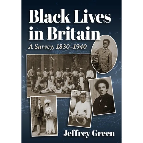 Black Lives in Britain: A Survey, 1830-1940