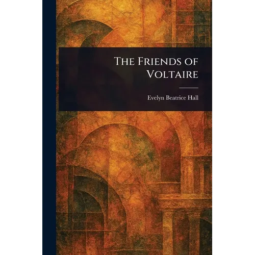 The Friends of Voltaire